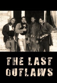 The Last Outlaws (2000) постер