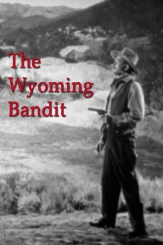 The Wyoming Bandit (1949) постер