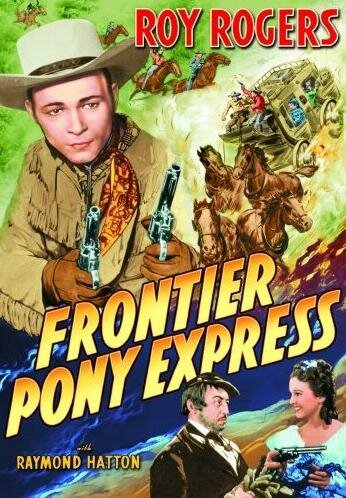 Frontier Pony Express (1939) постер