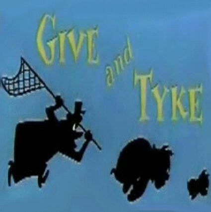 Give and Tyke (1957) постер